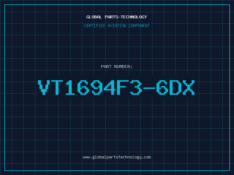Aviation Part VT1694F3-6DX