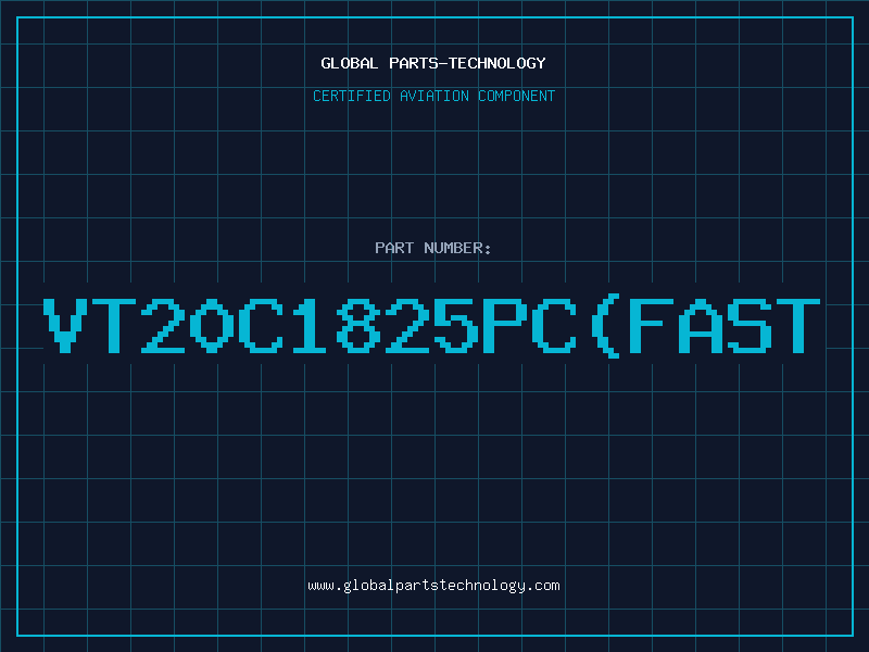 Aviation Part VT20C1825PCFAST