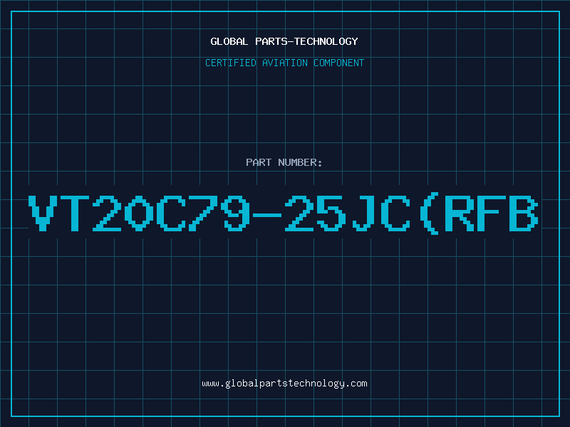 Aviation Part VT20C79-25JC(RFB