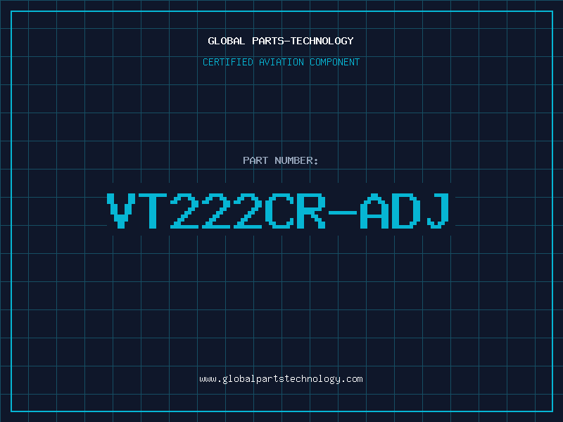 Aviation Part VT222CR-ADJ