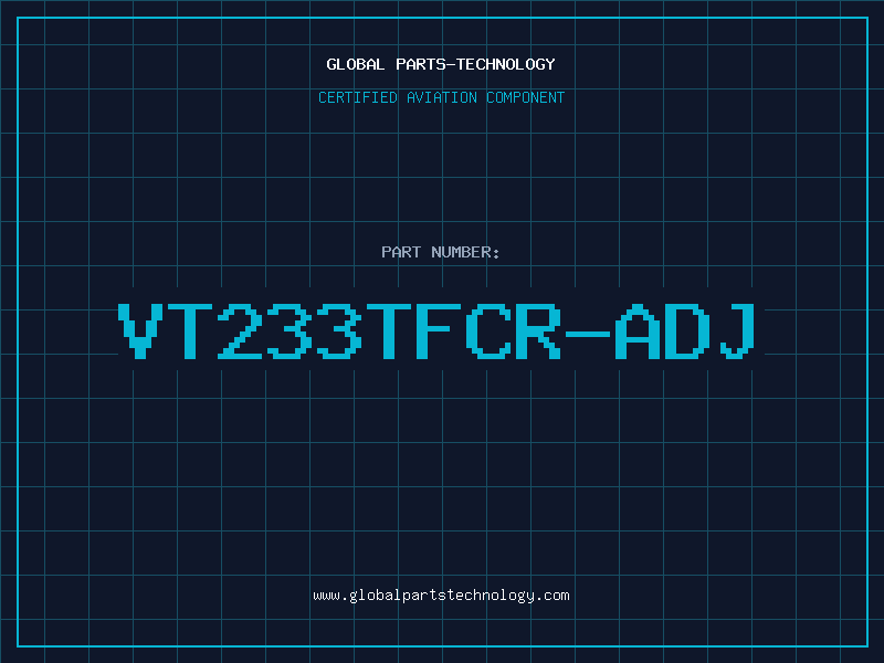 Aviation Part VT233TFCR-ADJ
