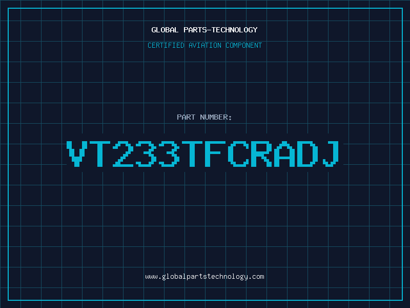 Aviation Part VT233TFCRADJ