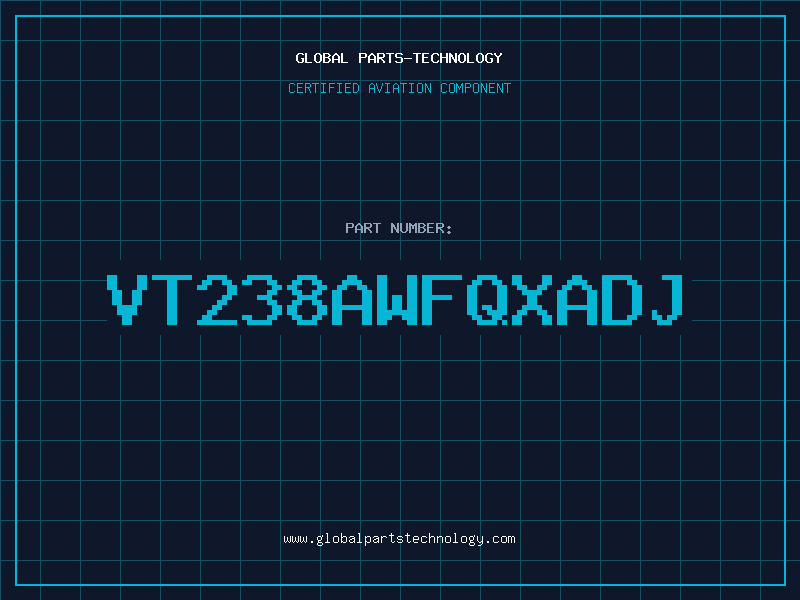Aviation Part VT238AWFQXADJ