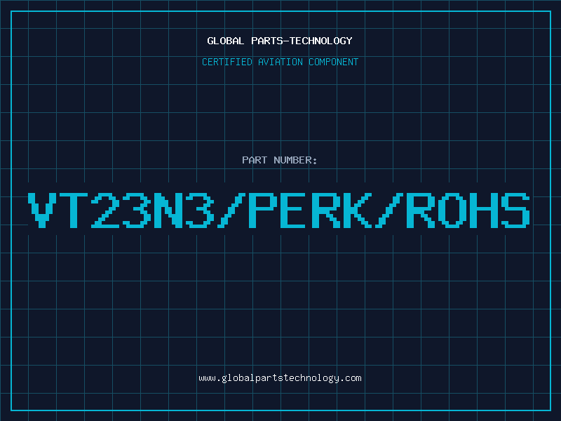 Aviation Part VT23N3/PERK/ROHS