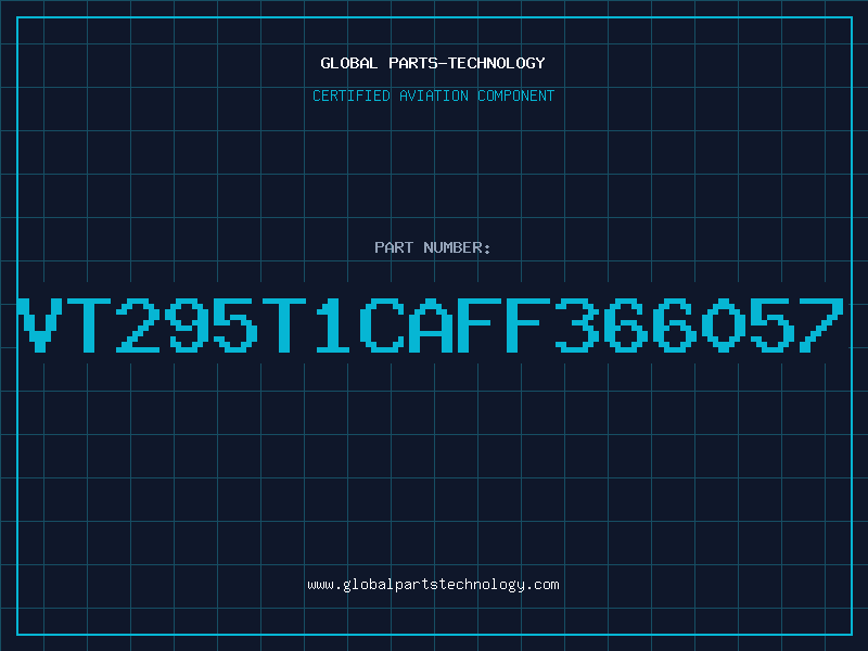 Aviation Part VT295T1CAFF366057