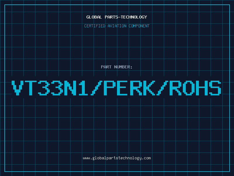 Aviation Part VT33N1/PERK/ROHS