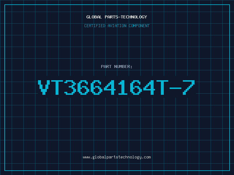 Aviation Part VT3664164T-7