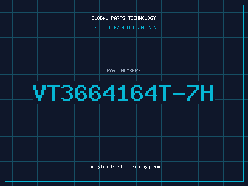 Aviation Part VT3664164T-7H