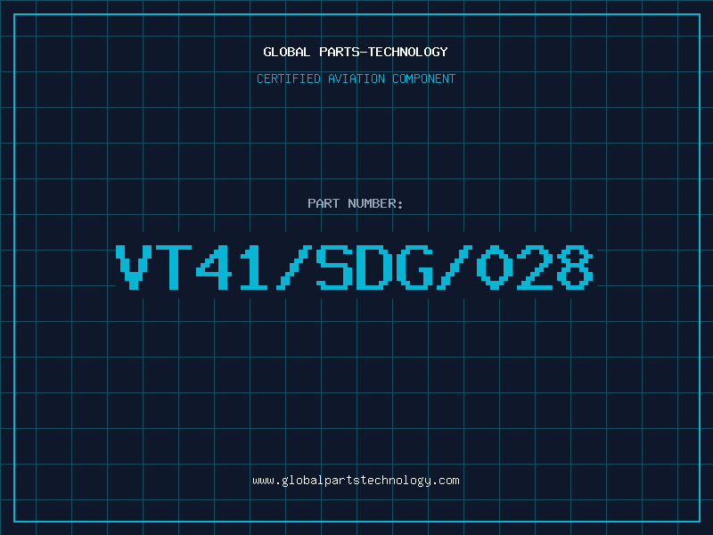 Aviation Part VT41/SDG/028