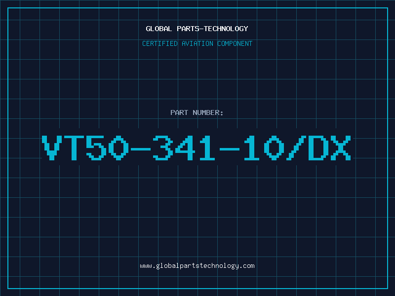 Aviation Part VT50-341-10/DX