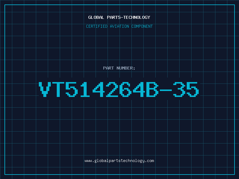 Aviation Part VT514264B-35