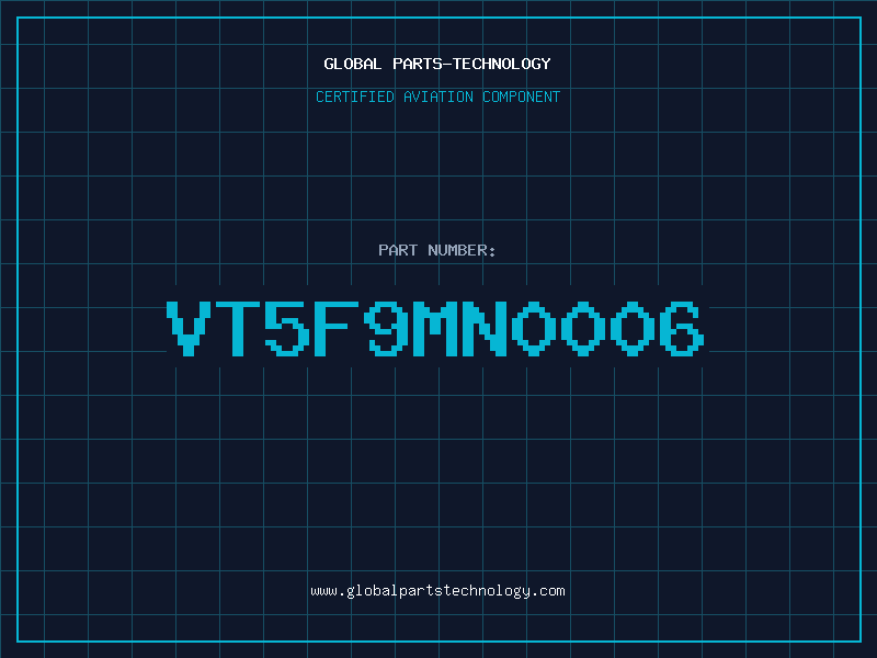 Aviation Part VT5F9MN0006