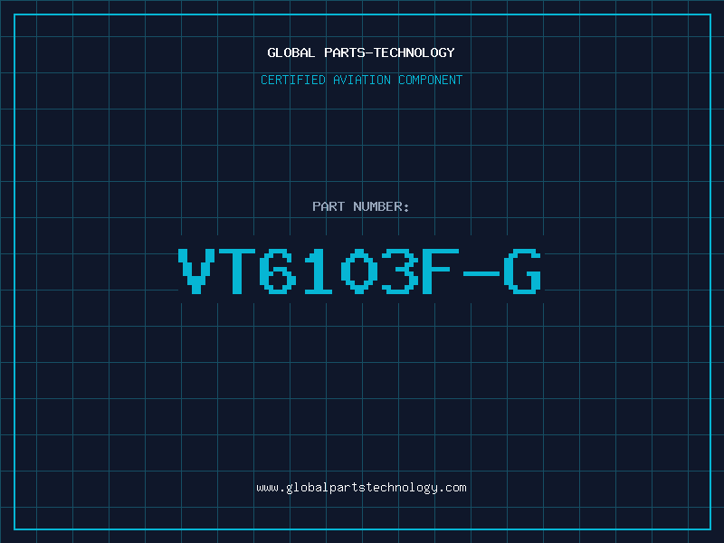 Aviation Part VT6103F-G