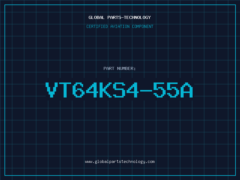 Aviation Part VT64KS4-55A