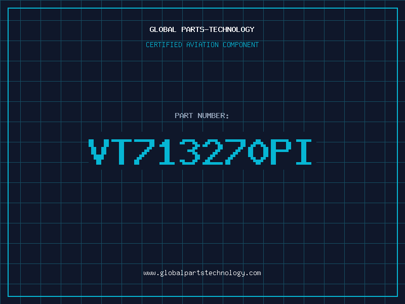 Aviation Part VT713270PI