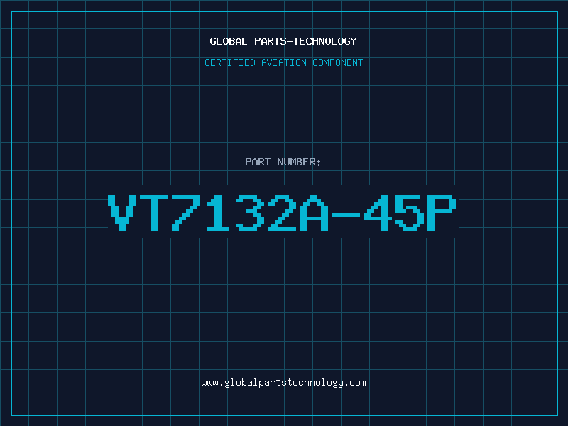 Aviation Part VT7132A-45P