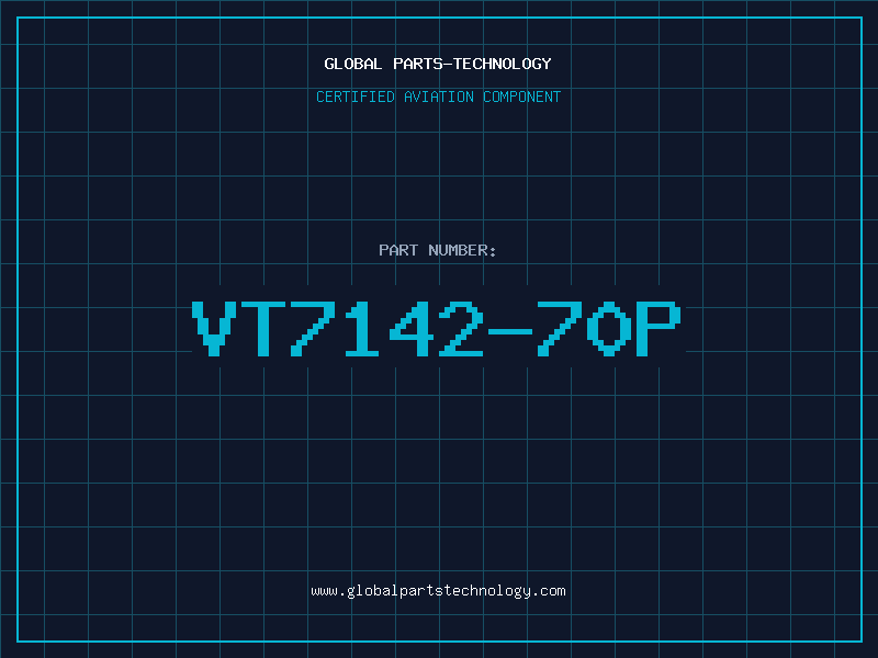 Aviation Part VT7142-70P