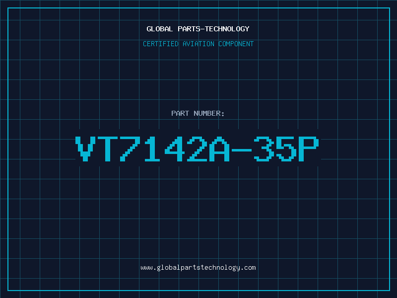 Aviation Part VT7142A-35P