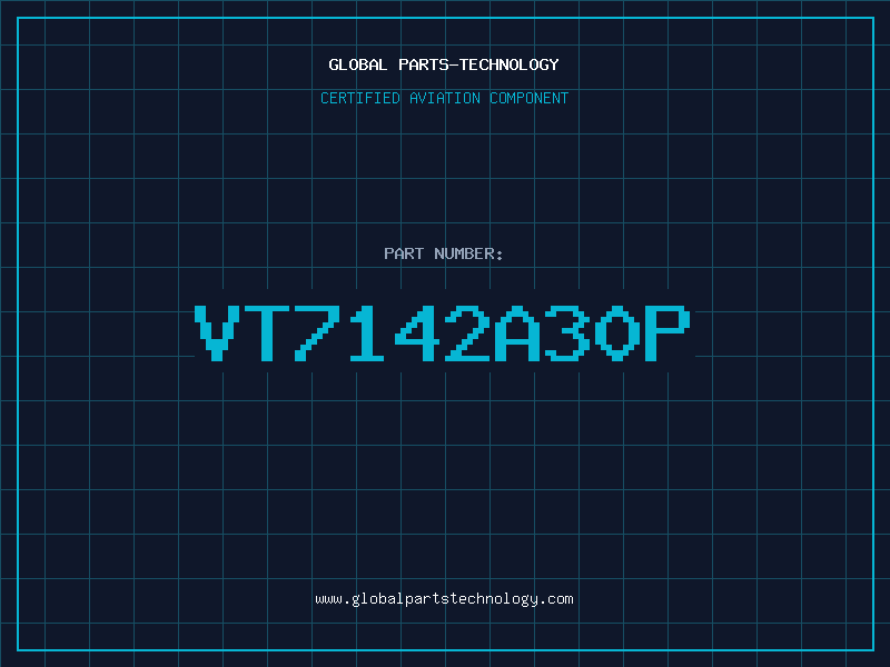 Aviation Part VT7142A30P