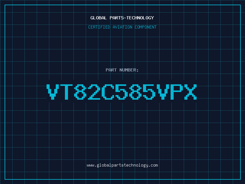 Aviation Part VT82C585VPX