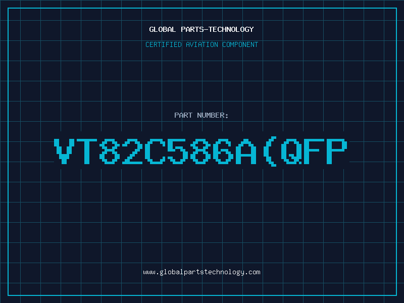 Aviation Part VT82C586AQFP