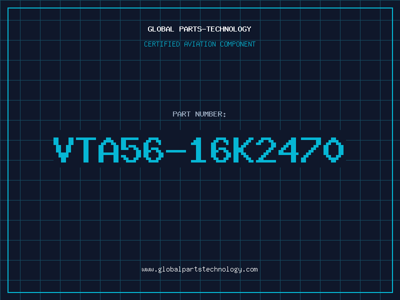 Aviation Part VTA56-16K2470