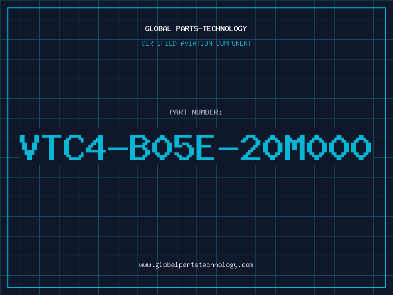 Aviation Part VTC4-B05E-20M000