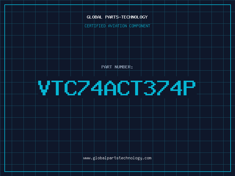 Aviation Part VTC74ACT374P