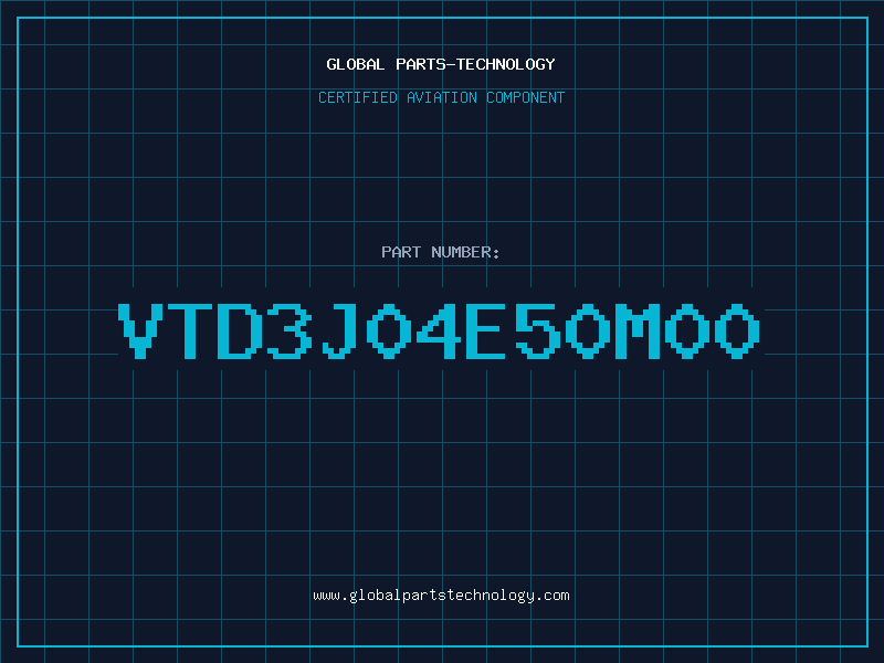 Aviation Part VTD3J04E50M00
