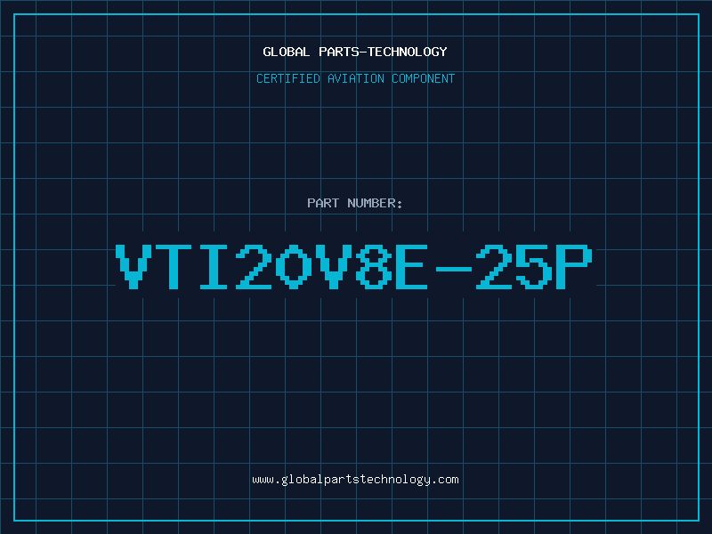 Aviation Part VTI20V8E-25P