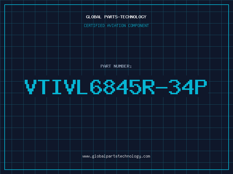 Aviation Part VTIVL6845R-34P