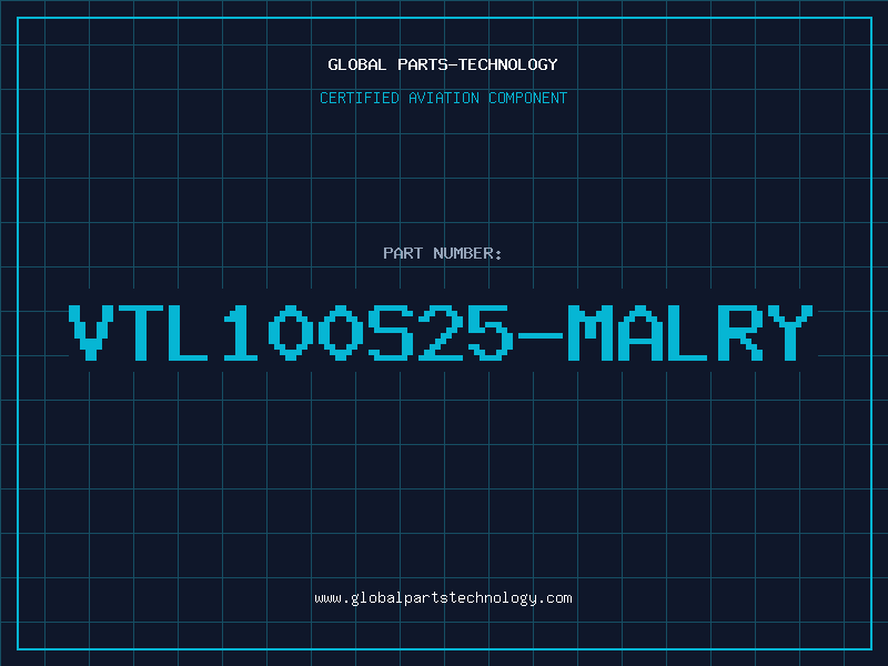 Aviation Part VTL100S25-MALRY
