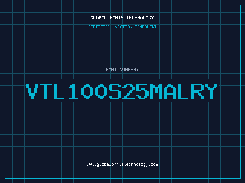 Aviation Part VTL100S25MALRY