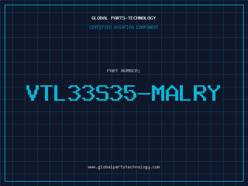 Aviation Part VTL33S35-MALRY