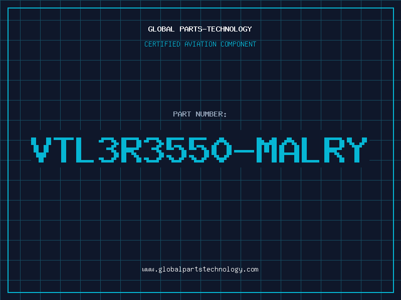 Aviation Part VTL3R3550-MALRY
