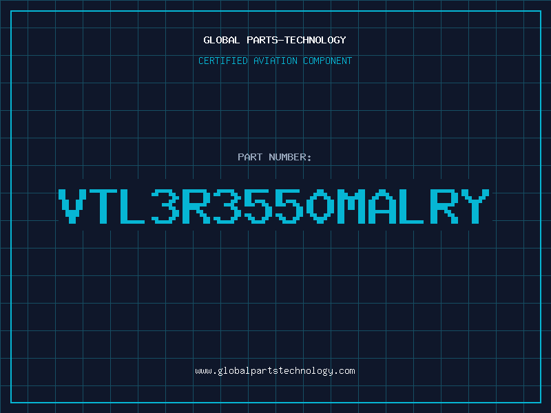 Aviation Part VTL3R3550MALRY