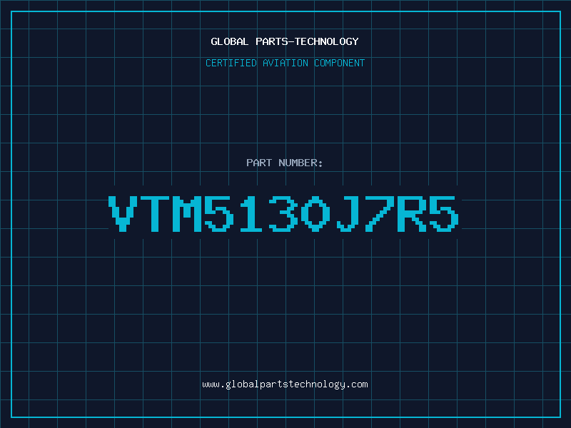 Aviation Part VTM5130J7R5