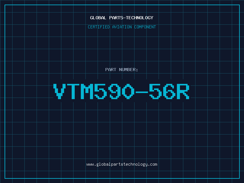 Aviation Part VTM590-56R