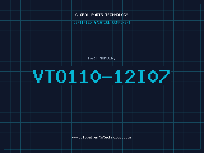 Aviation Part VTO110-12I07