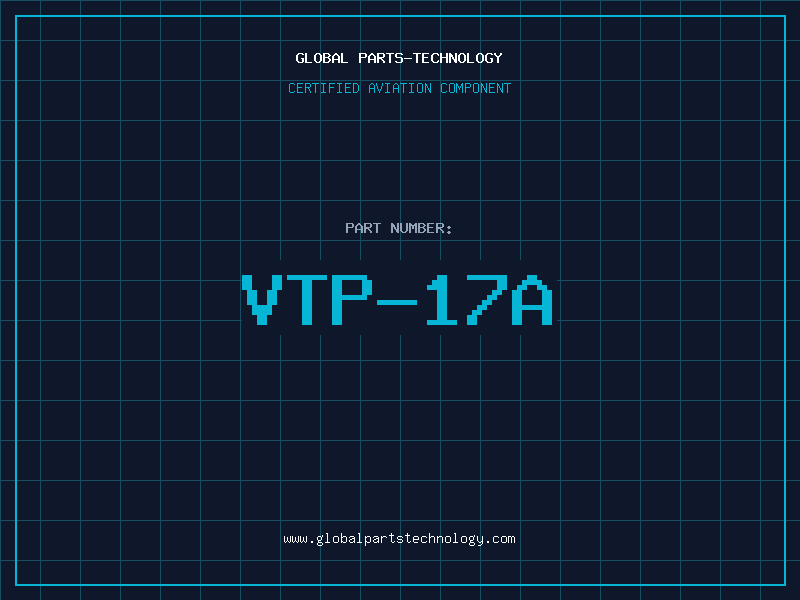 Aviation Part VTP-17A