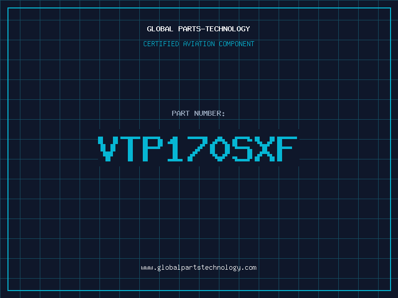 Aviation Part VTP170SXF