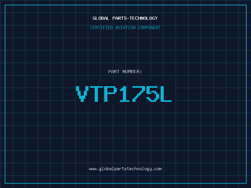 Aviation Part VTP175L