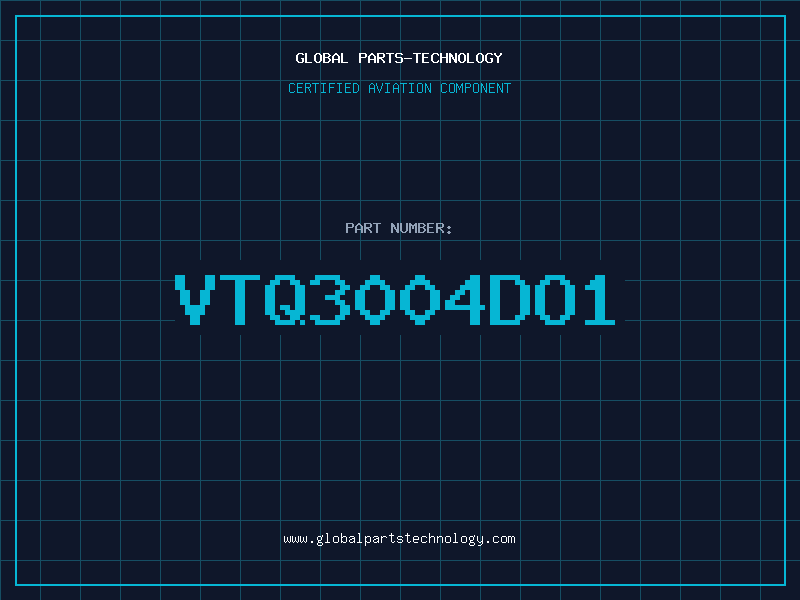 Aviation Part VTQ3004DO1