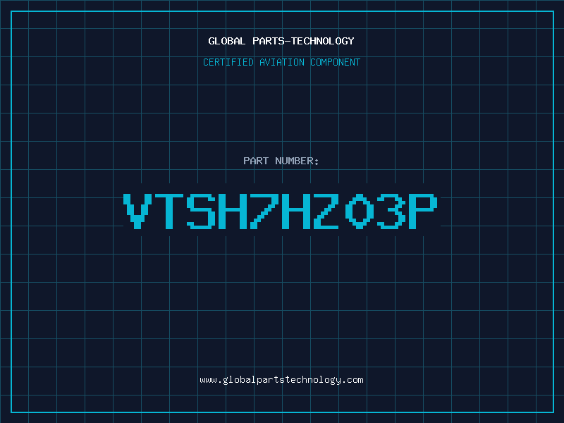 Aviation Part VTSH7HZ03P