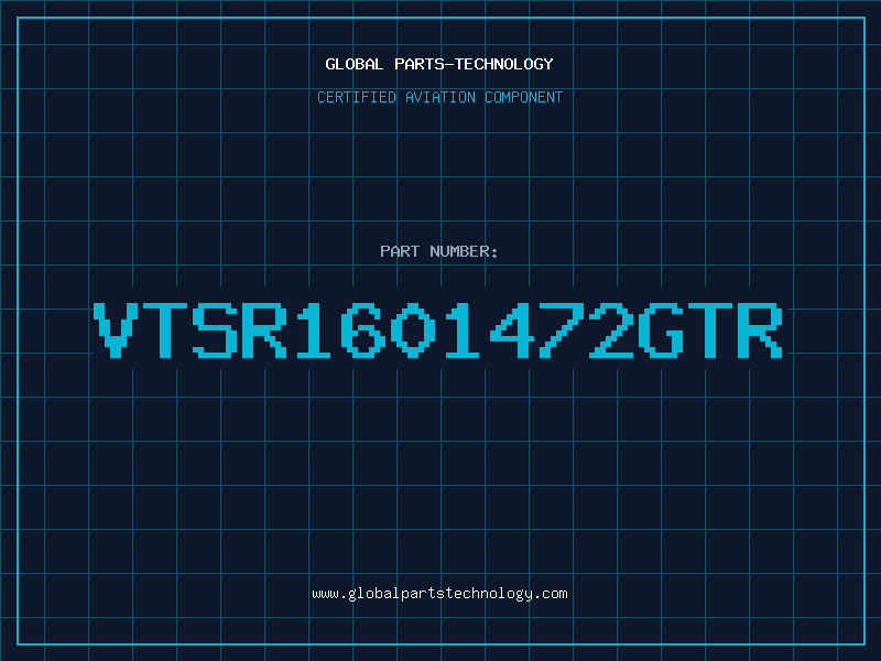 Aviation Part VTSR1601472GTR
