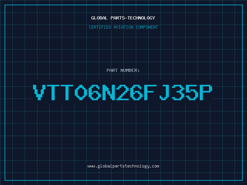 Aviation Part VTT06N26FJ35P