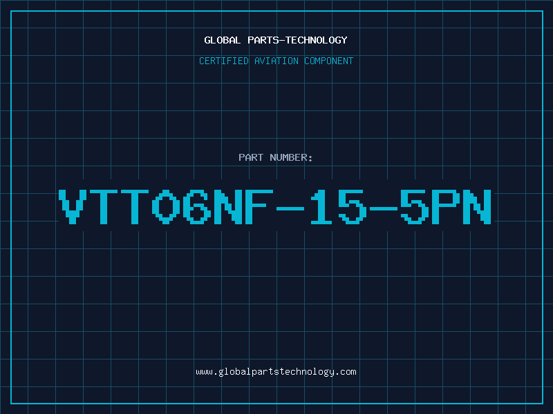 Aviation Part VTT06NF-15-5PN