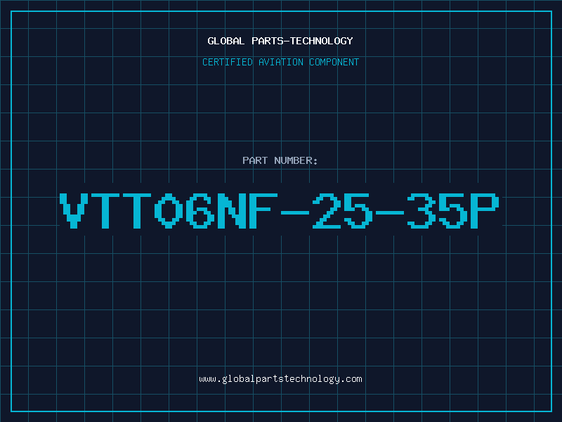 Aviation Part VTT06NF-25-35P