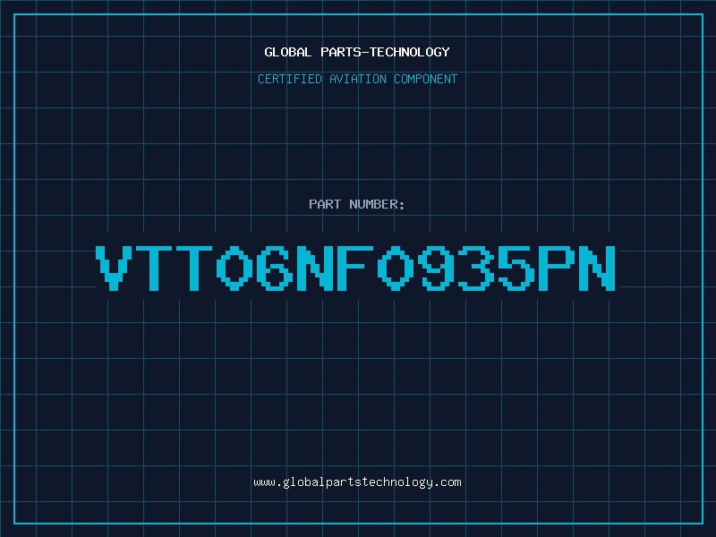 Aviation Part VTT06NF0935PN