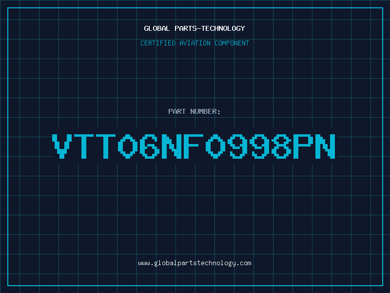 Aviation Part VTT06NF0998PN